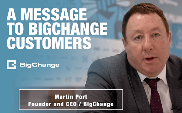A message to BigChange customers from Martin Port